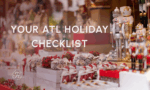 Your Ultimate Atlanta Holiday Checklist