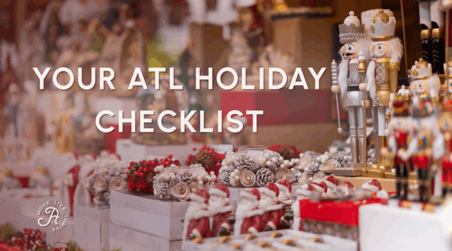 Your Ultimate Atlanta Holiday Checklist